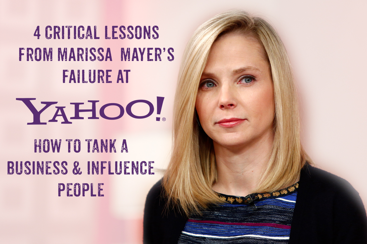 4 Critical Lessons CEOs Can Learn From Marissa Mayer’s Failed Yahoo Turn Around