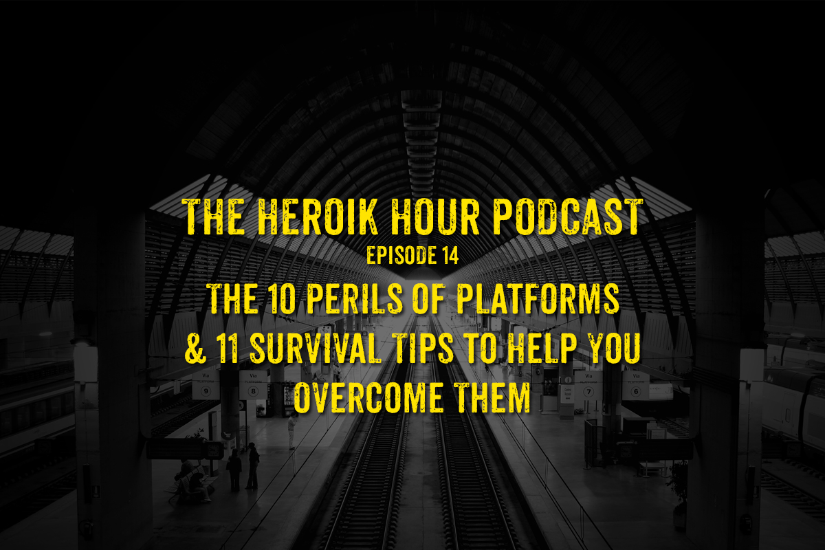 Episode 14: The 10 Perils of Platforms and 11 Survival Tips to Overcome Them